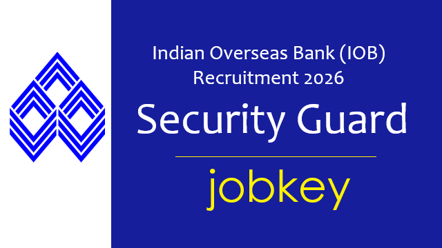 IOB Security Guard Online Form 2026-jobkey